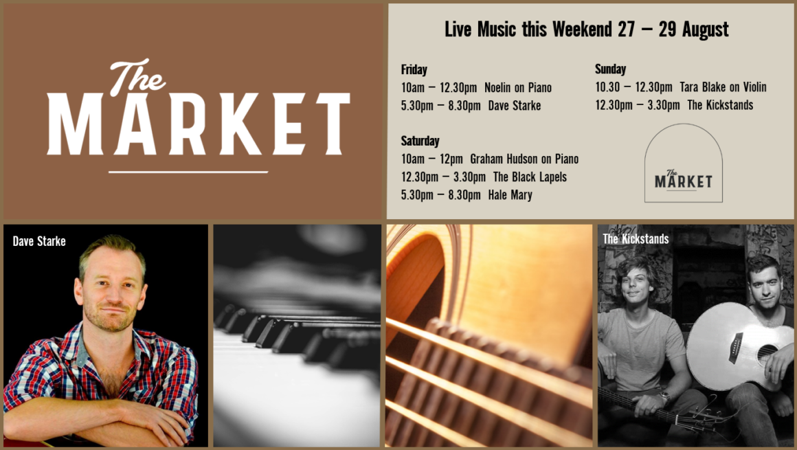 MUSIC @ THE MARKET – 27 – 29 AUGUST