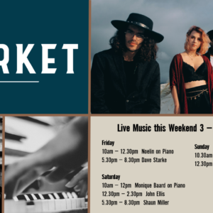 MUSIC @ THE MARKET – 3 – 5 December