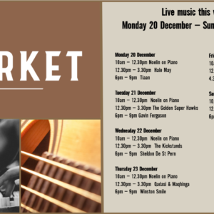 MUSIC @ THE MARKET – 20 – 26 DECEMBER