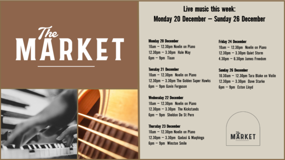 MUSIC @ THE MARKET – 20 – 26 DECEMBER
