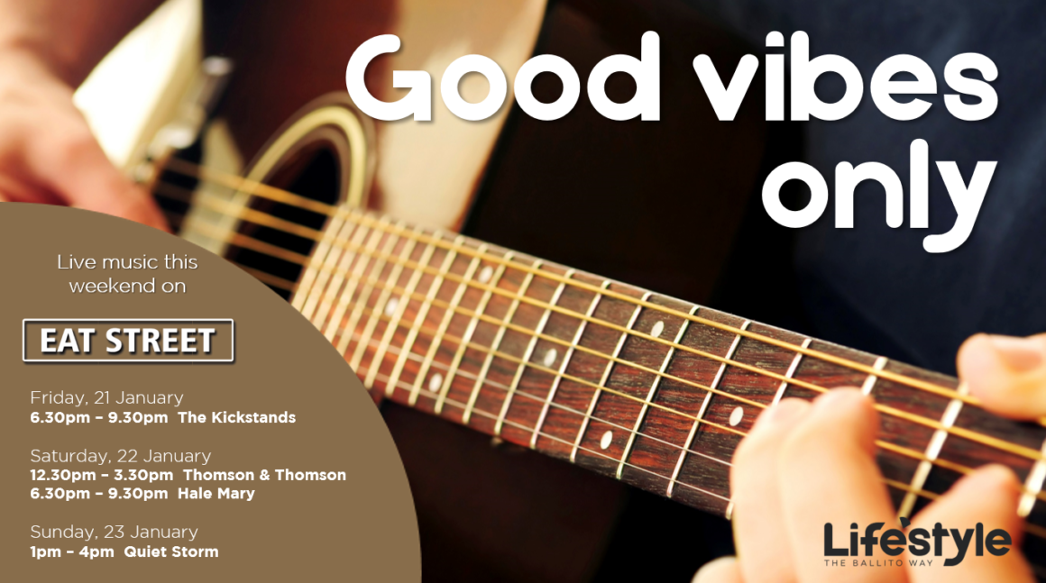 GOOD VIBES ONLY – 21 – 23 JANUARY
