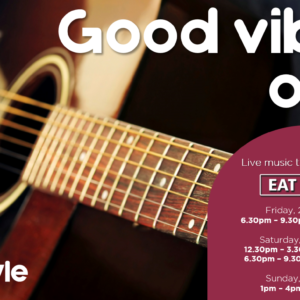 GOOD VIBES ONLY – 25 – 27 FEBRUARY