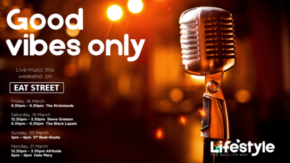 GOOD VIBES ONLY – 18 – 21 MARCH