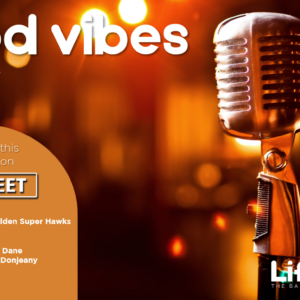 GOOD VIBES ONLY – 27 – 29 MAY