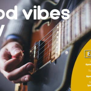 GOOD VIBES ONLY – 26 – 28 AUGUST