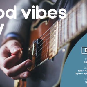 GOOD VIBES ONLY – 14 – 16 OCTOBER