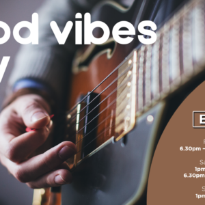 GOOD VIBES ONLY – 24 – 26 MARCH