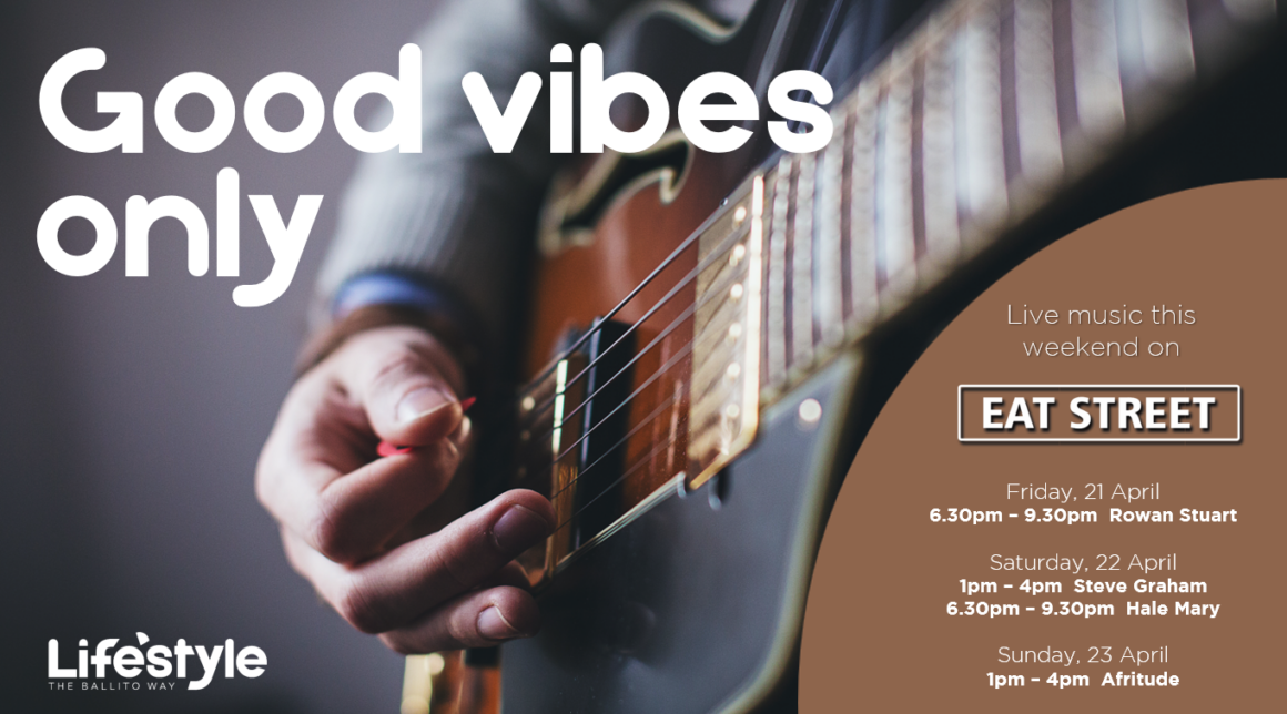 GOOD VIBES ONLY – 21 – 23 APRIL