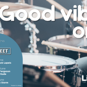 GOOD VIBES ONLY – 9 – 11 JUNE